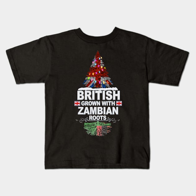 British Grown With Zambian Roots - Gift for Zambian With Roots From Zambia Kids T-Shirt by Country Flags